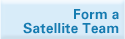 Form a Satellite Team 